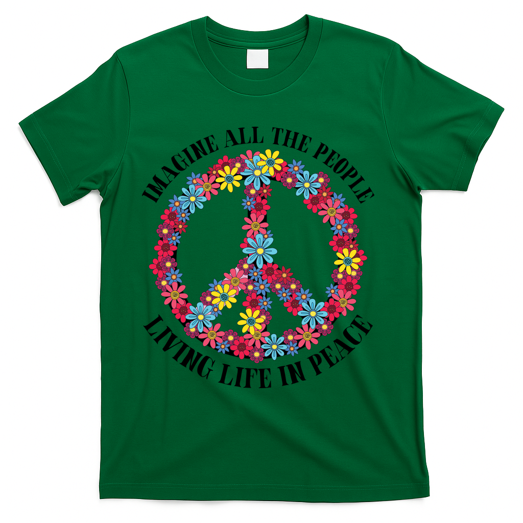 Imagine All The People Living Life In Peace T-Shirt - Green