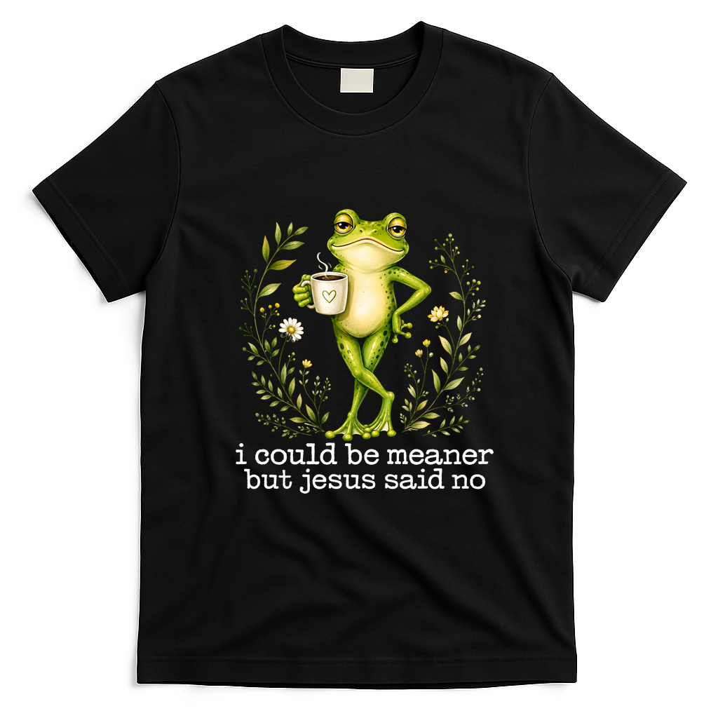 I Could Be Meaner But Jesus Said No Funny Christian Frog T-Shirt - Black