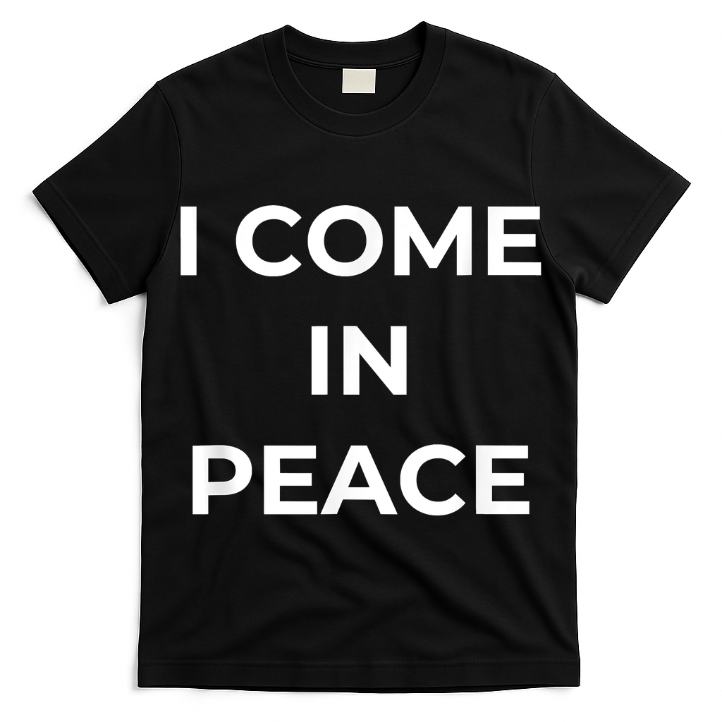 I COME IN PEACE I'M PEACE Apparels Funny Couple's Matching T-Shirt