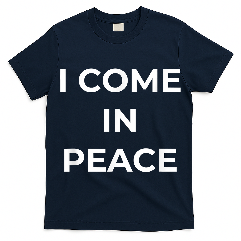 I COME IN PEACE I'M PEACE Apparels Funny Couple's Matching T-Shirt