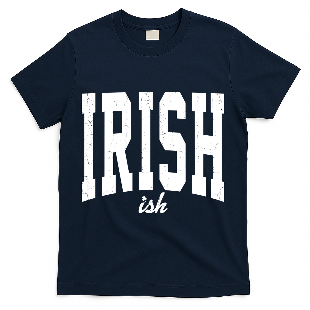 Irishish Funny Irish St Patricks Day T-Shirt - Navy