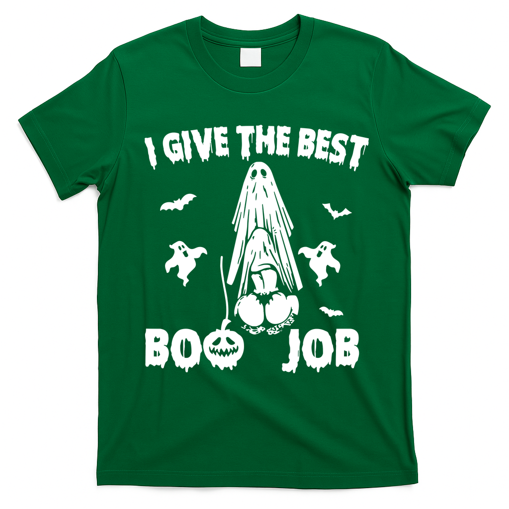 I Give The Best Boo Job Funny Joke Halloween Inappropriate T-Shirt - Irish Green