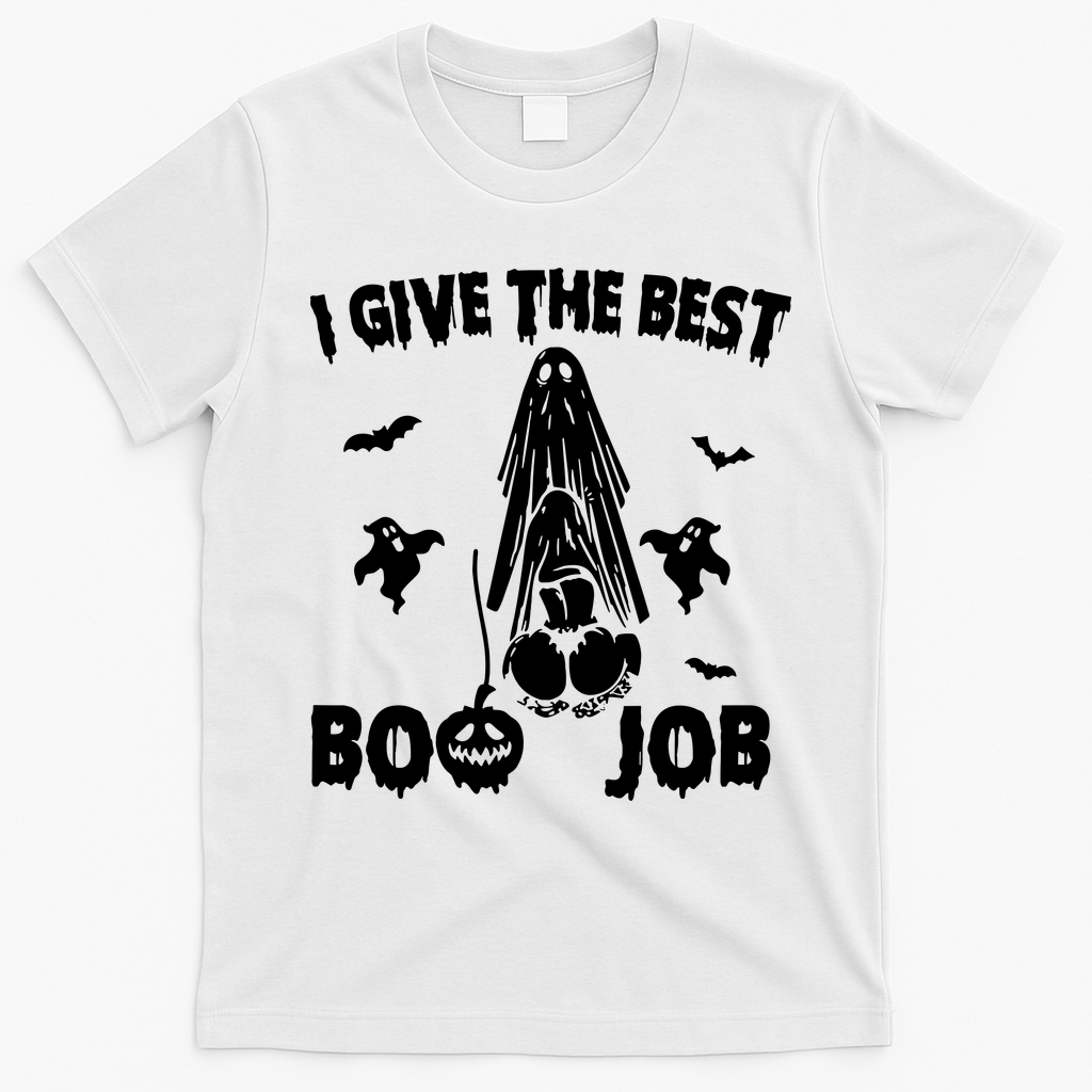I Give The Best Boo Job Funny Joke Halloween Inappropriate T-Shirt - White