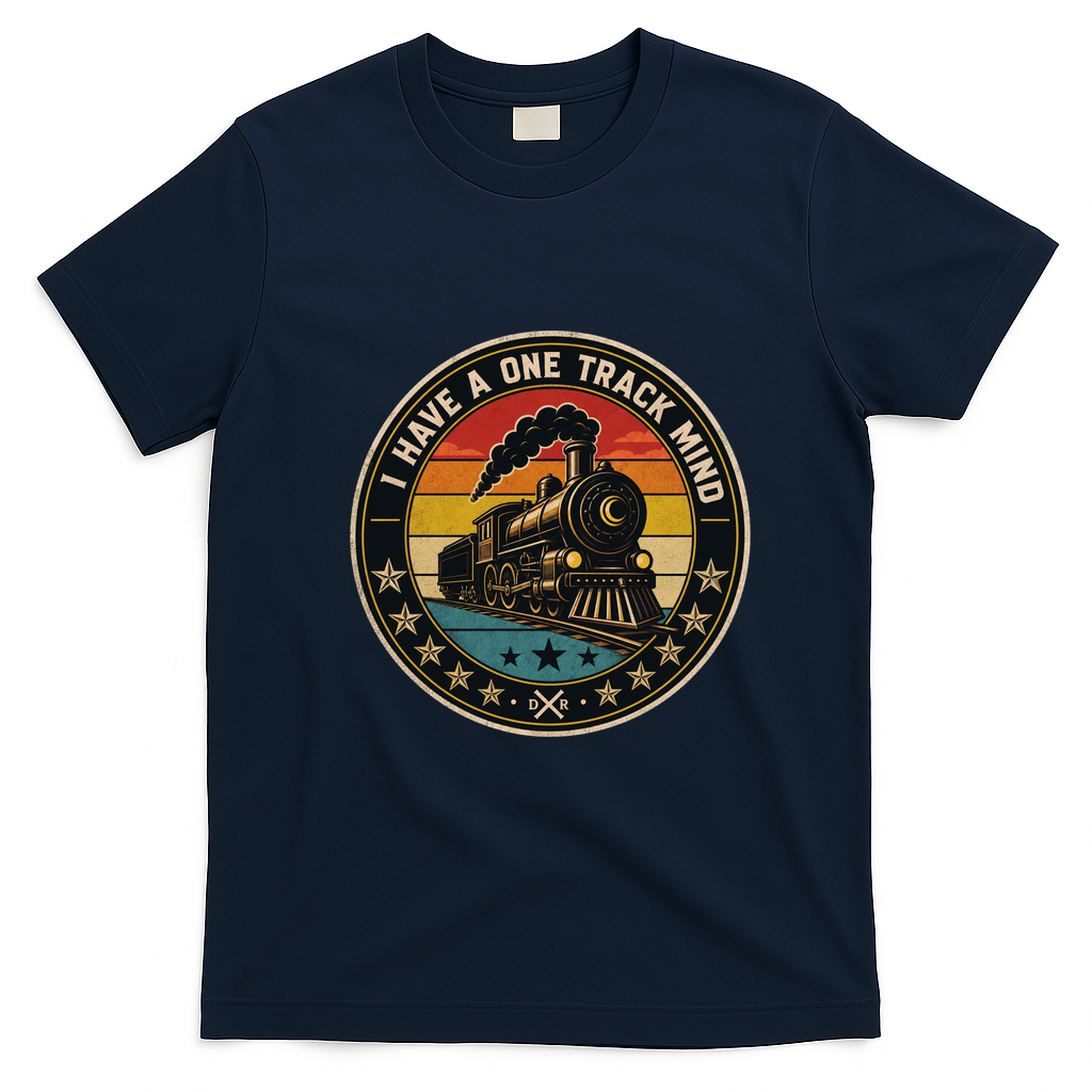 I Have A One Track Mind Train Engine Railroad Funny T-Shirt - Navy Blue