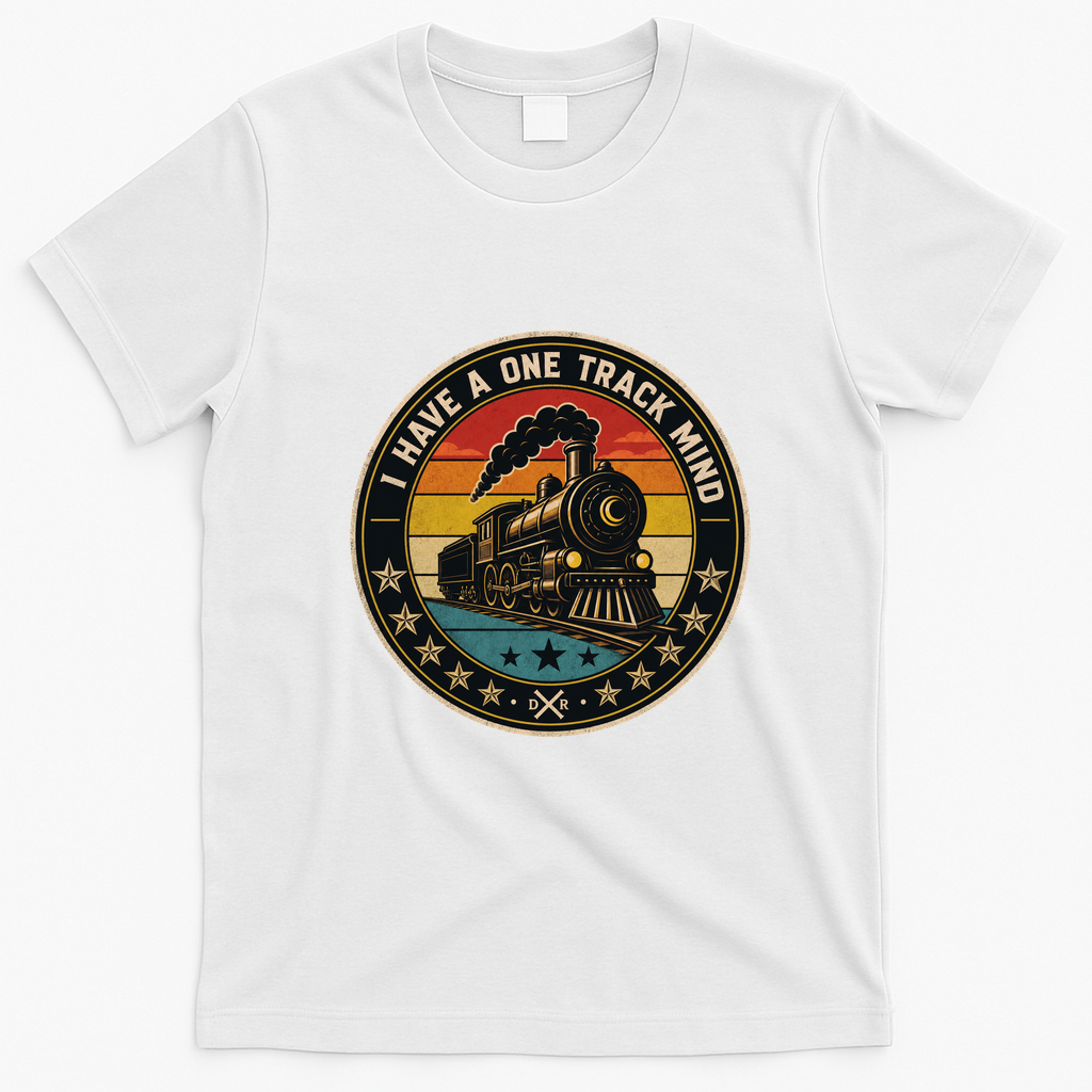 I Have A One Track Mind Train Engine Railroad Funny T-Shirt - White