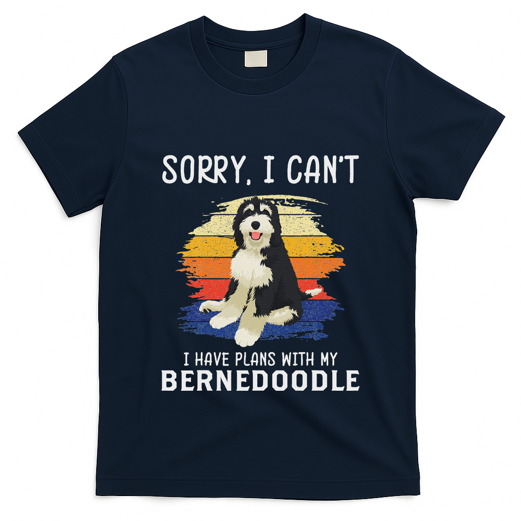 I Have Plans With My Bernedoodle Funny Dog Lover T-Shirt