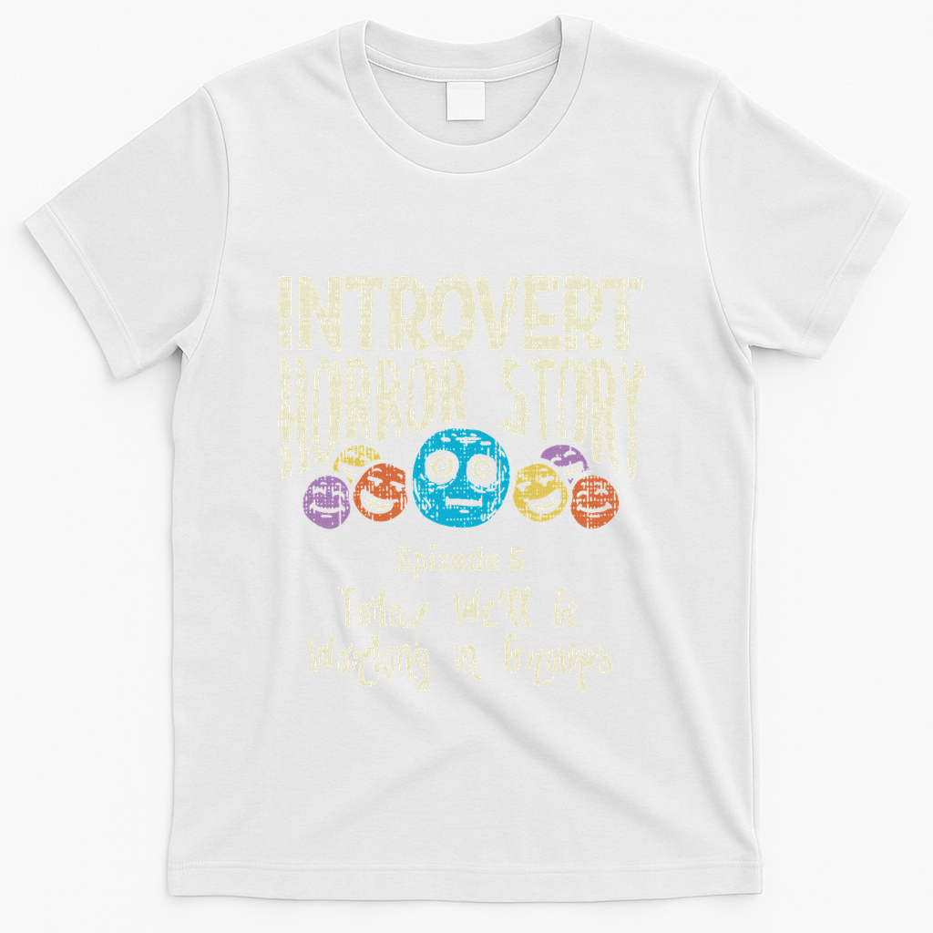 Introvert Horror Working Group Shy Antisocial Back To School T-Shirt - White
