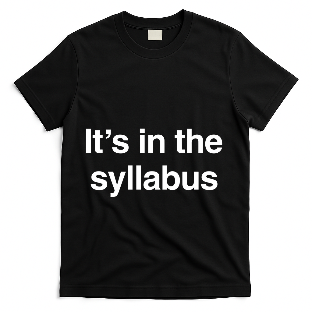 ItS In The Syllabus T-Shirt - Black