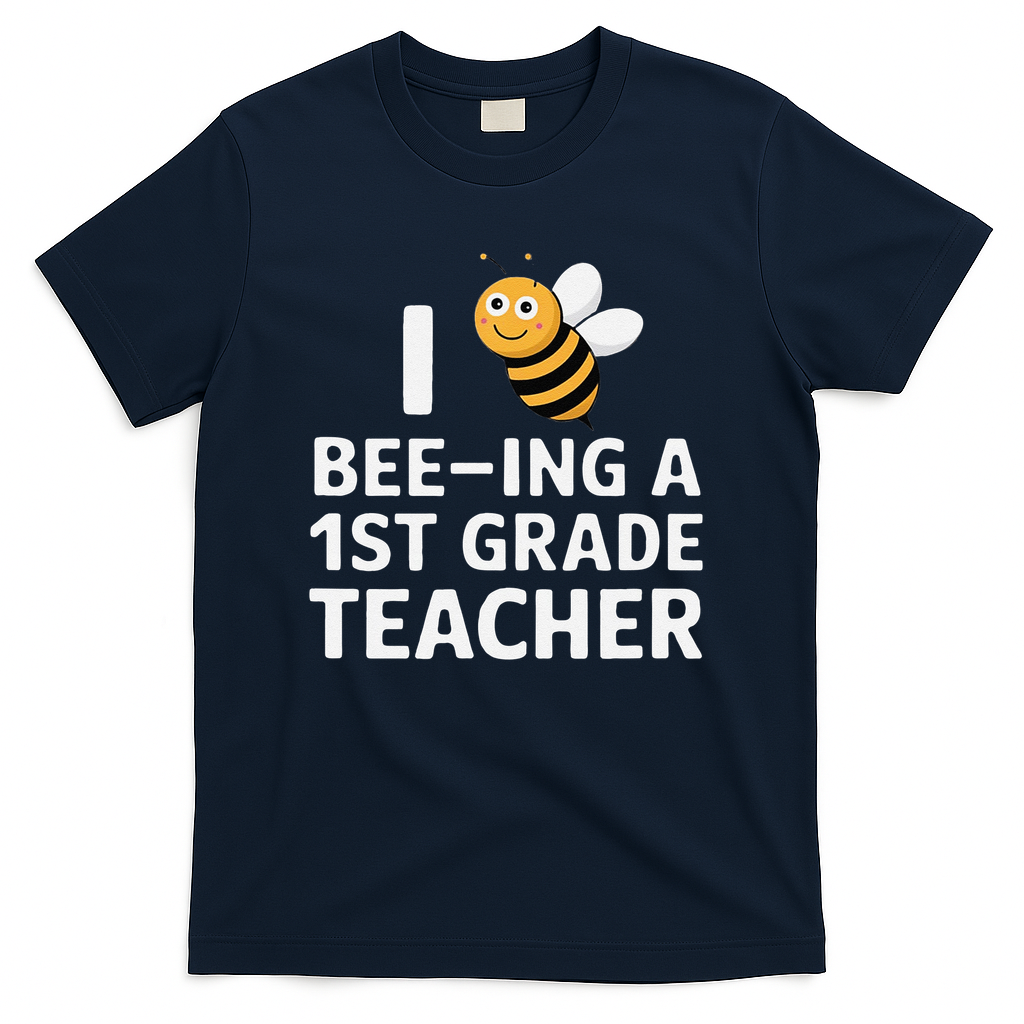 I Love Bee-Ing A 1st Grade Teacher Honey Bee Job Profession T-Shirt - Navy