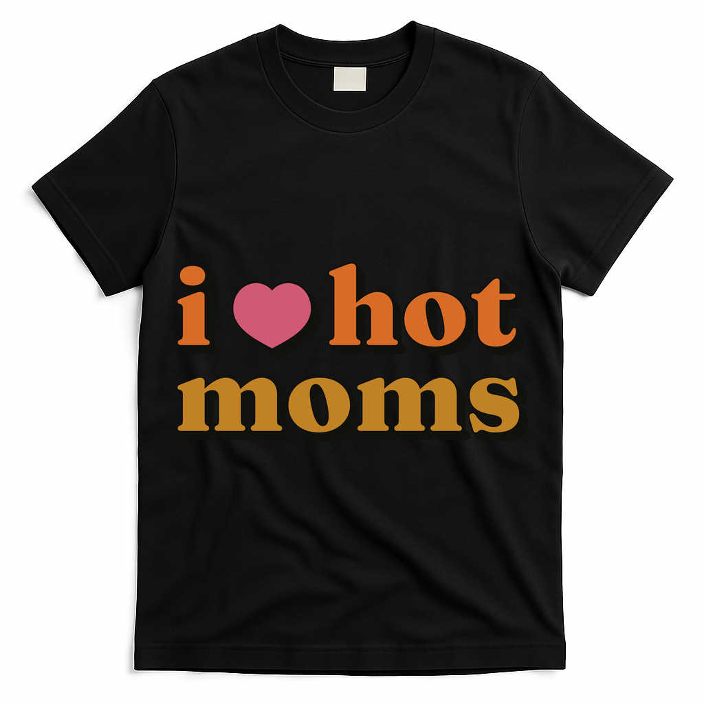 I Love Hot Moms Retro T-Shirt