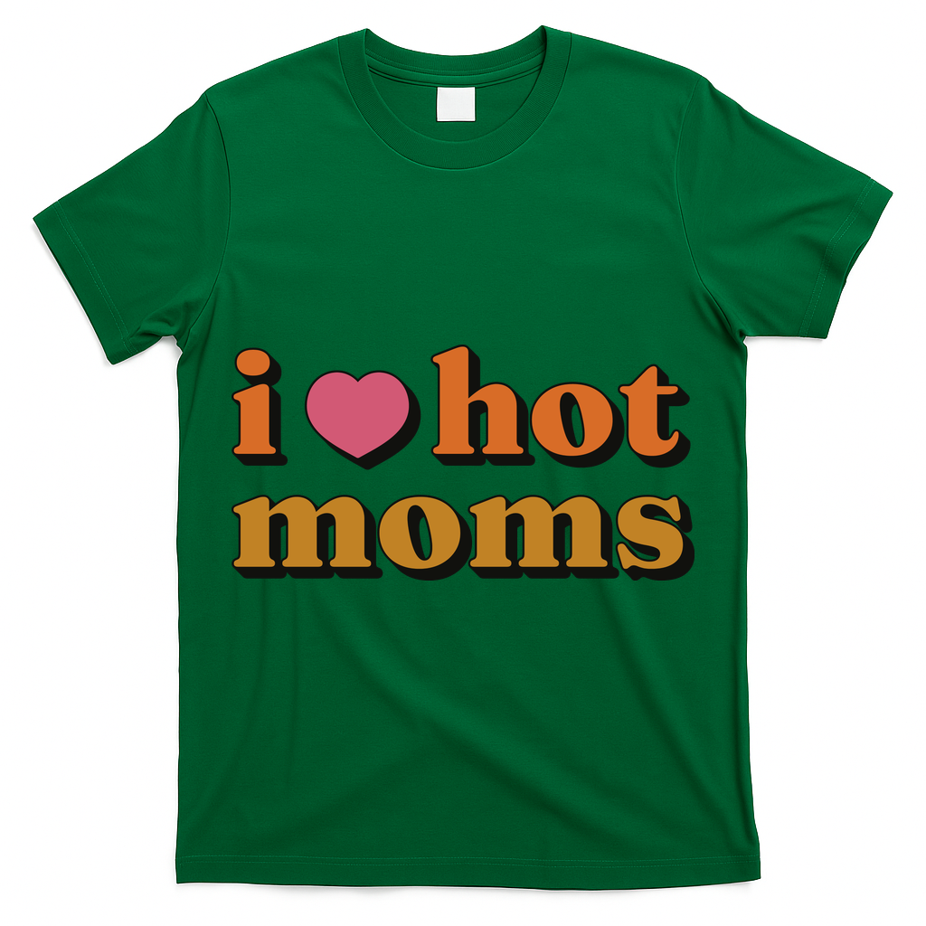 I Love Hot Moms Retro T-Shirt
