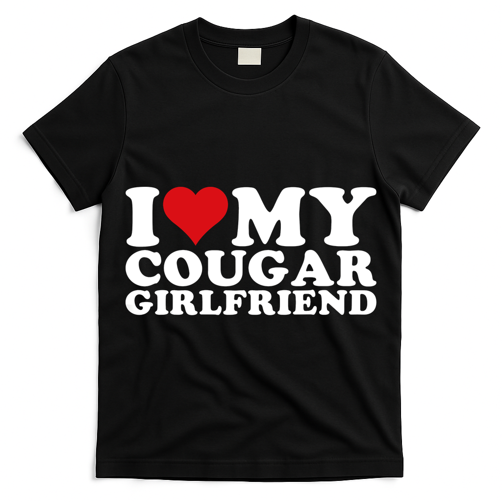 I Love My Cougar Girlfriend I Heart My Cougar Girlfriend GF T-Shirt