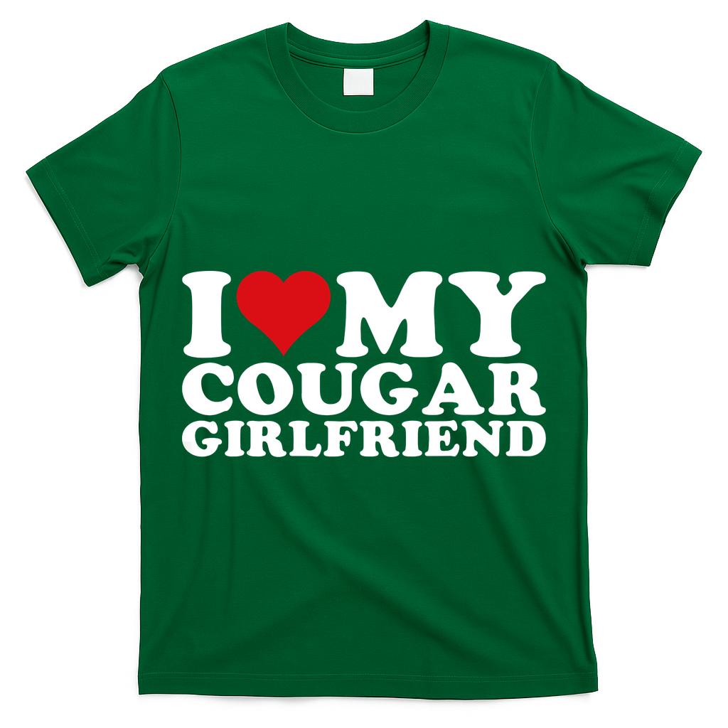 I Love My Cougar Girlfriend I Heart My Cougar Girlfriend GF T-Shirt