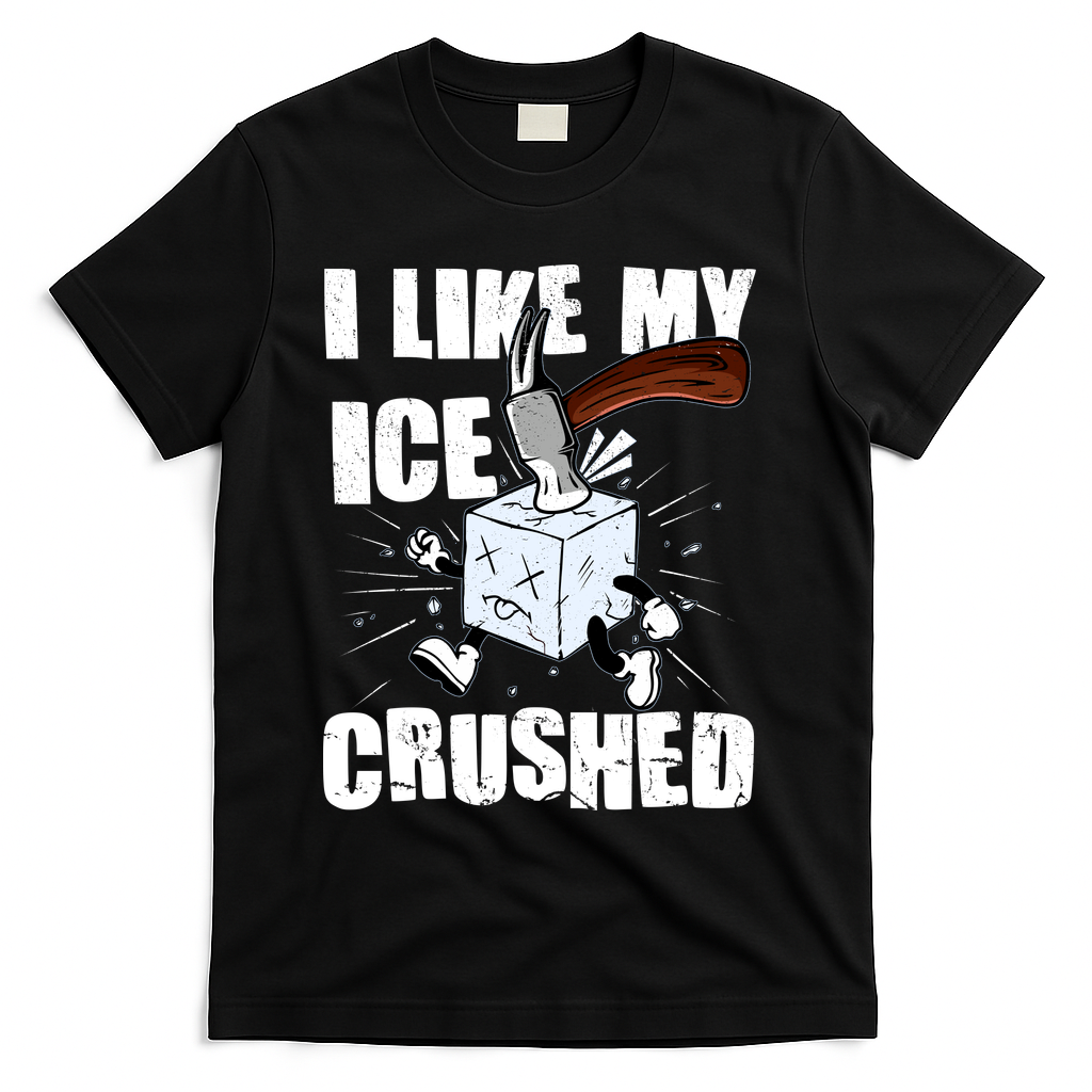 I Like My ICE Crushed Anti ICE  T-Shirt - Black