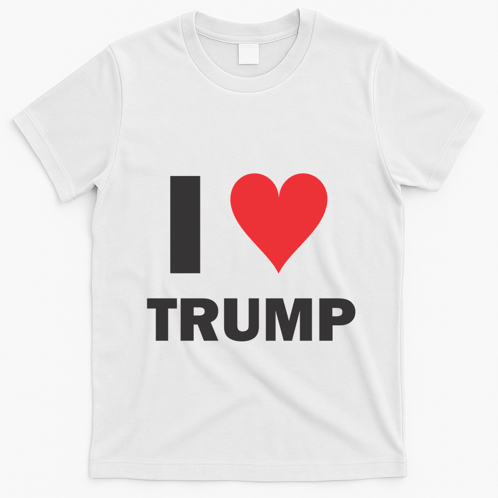 I Love Trump T-Shirt - White