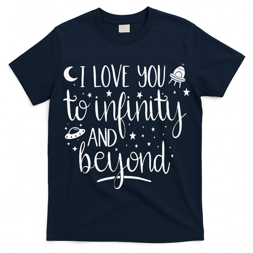I Love You To Infinity And Beyond Valentine Couple Gift T-Shirt