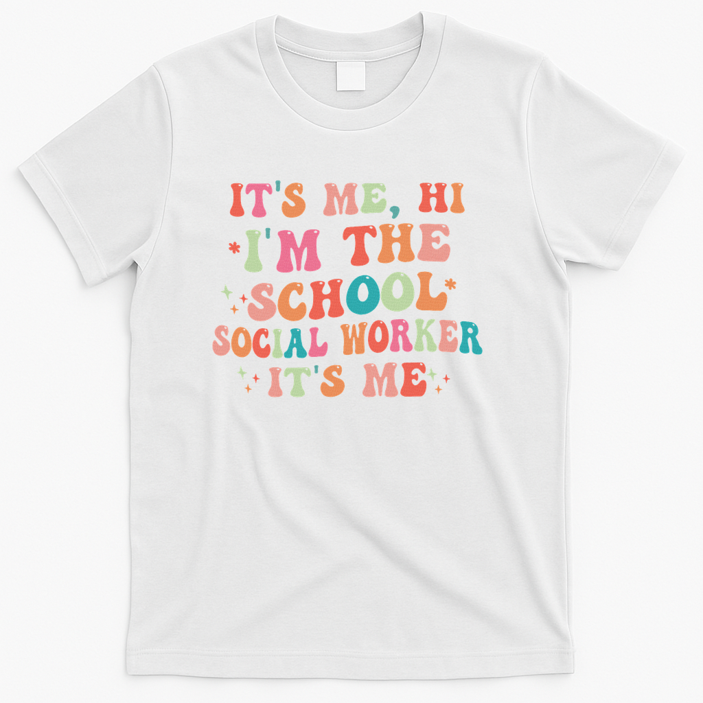 It's Me Hi I'm The School Social Worker Back To School Funny T-Shirt - White