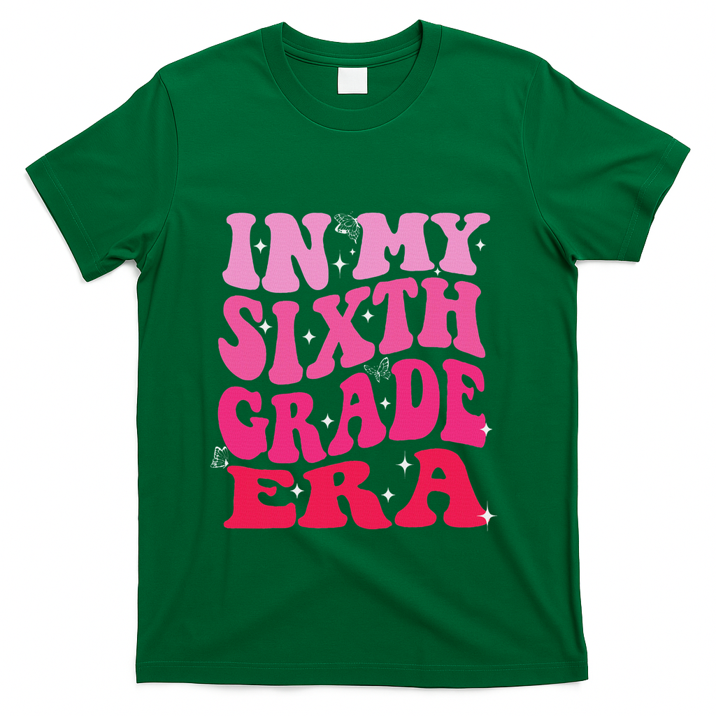 In My Sixth Grade Era Girl Back To School 6th Grade Era T-Shirt - Green