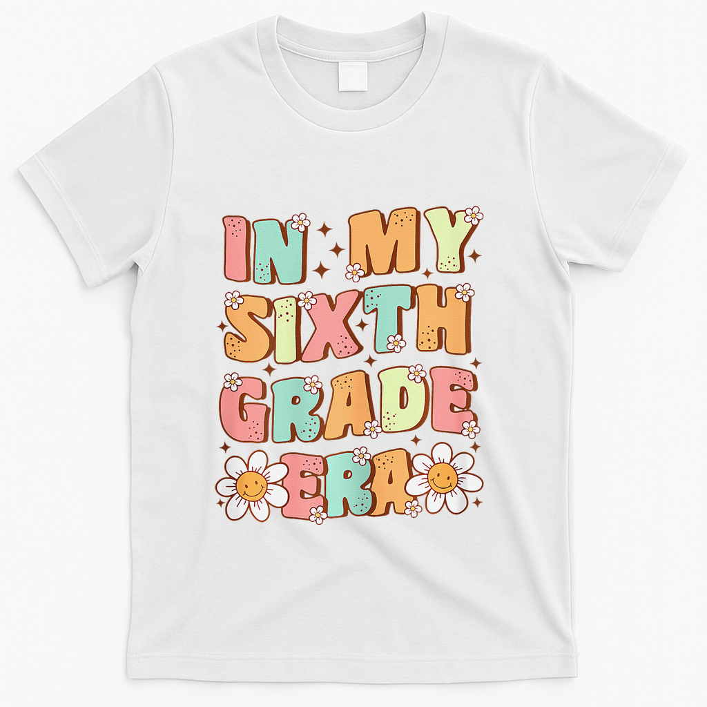In My Sixth Grade Era Cute Groovy 6th Grade Back To School Gift T-Shirt - White