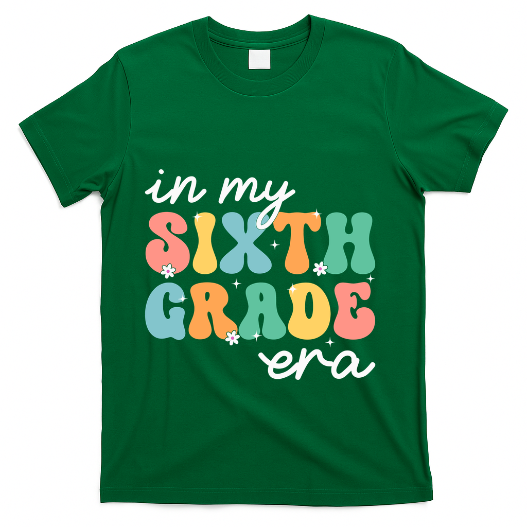 In My Sixth Grade Era 6th Grade Girl Teacher Back To School T-Shirt - Green
