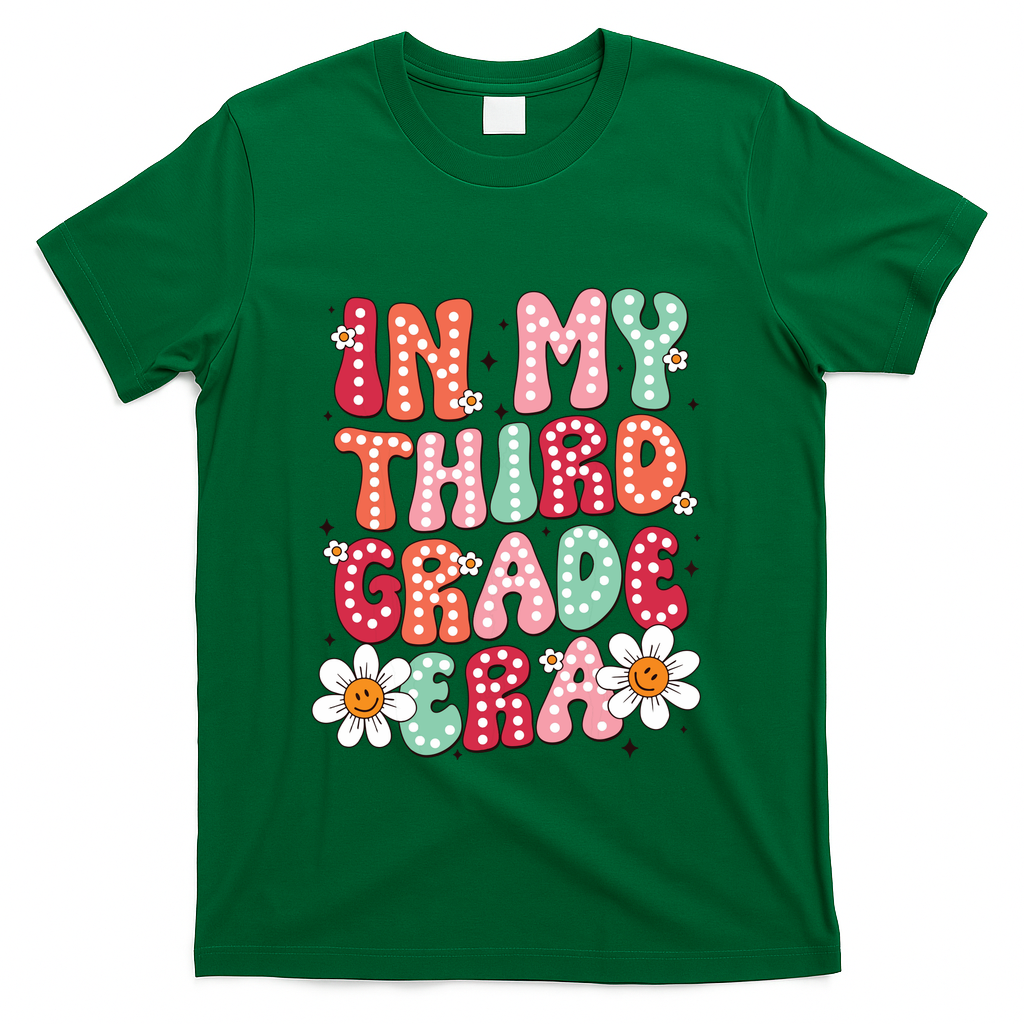 In My Third Grade Era 3rd Grade Girl Teacher Back To School T-Shirt - Green