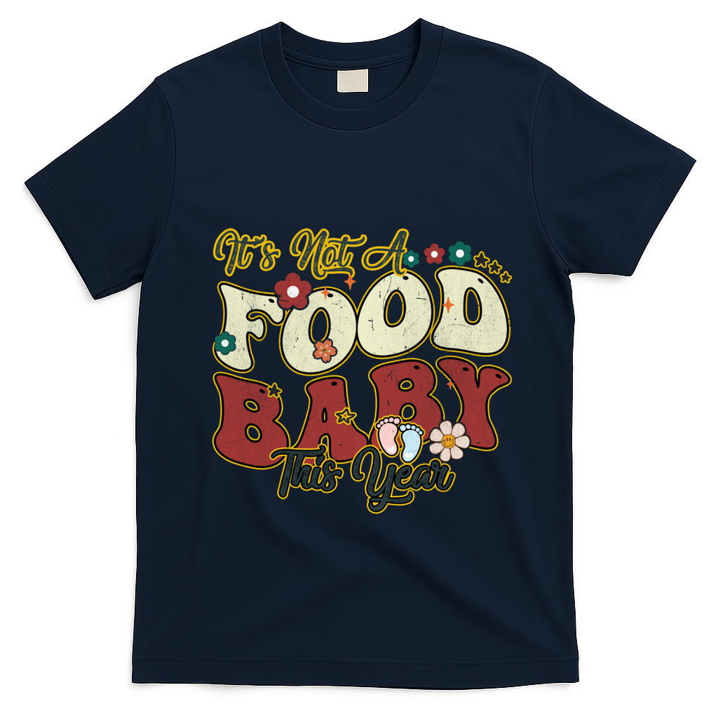ItS Not A Food This Year Thanksgiving And Christmas Cute Gift T-Shirt - Navy Blue