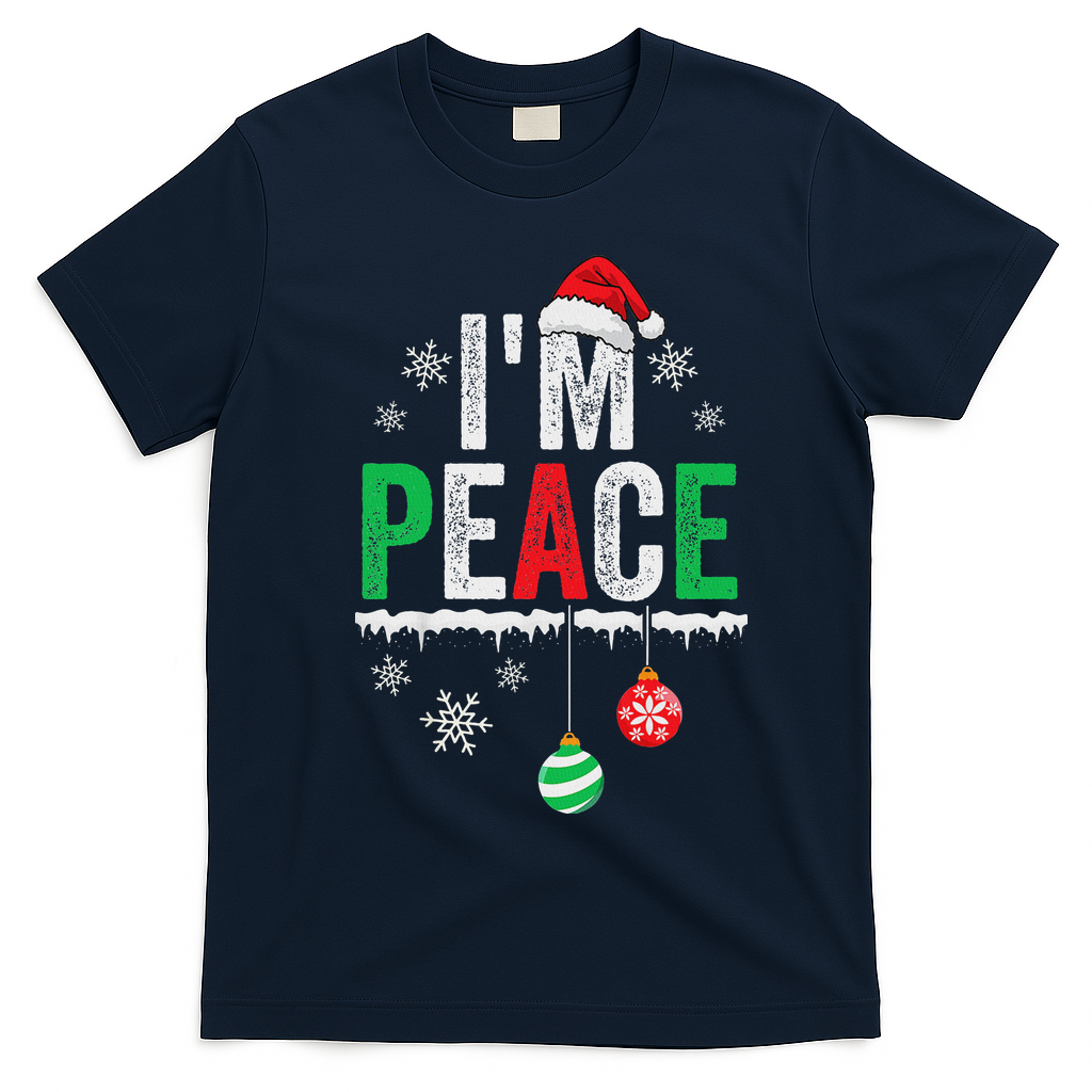 IM Peace I Come In Peace Funny Matching Couple Christmas T-Shirt - Navy Blue