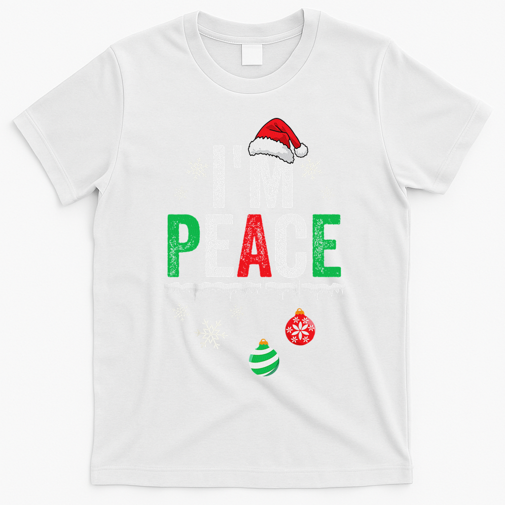 IM Peace I Come In Peace Funny Matching Couple Christmas T-Shirt - White