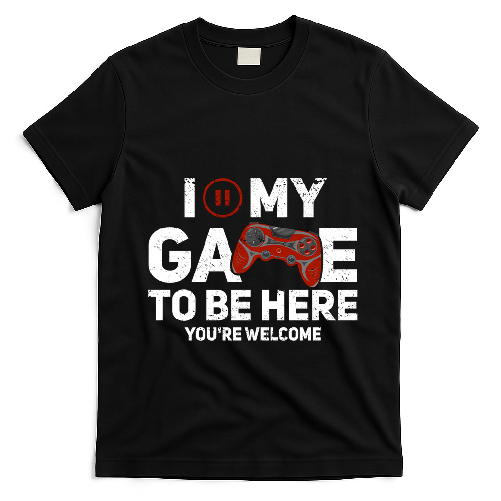 I Paused My Game To Be Here YouRe Welcome Gaming Gamer Gift T-Shirt - Black