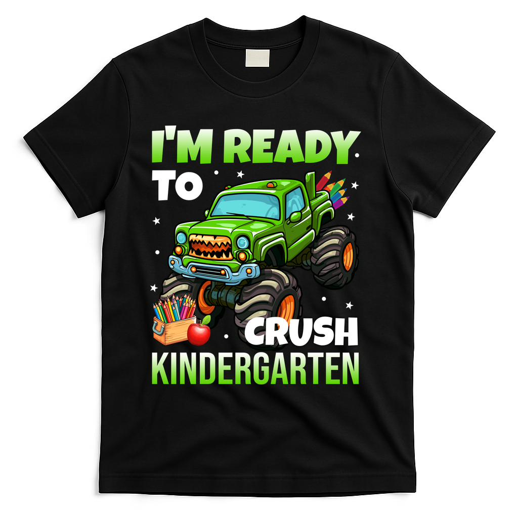 I'm Ready To Crush Kindergarten Monster Truck T-Shirt - Black