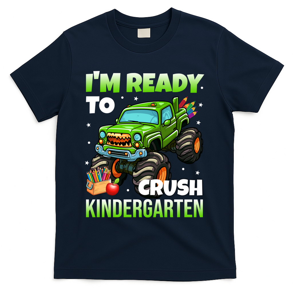 I'm Ready To Crush Kindergarten Monster Truck T-Shirt - Navy