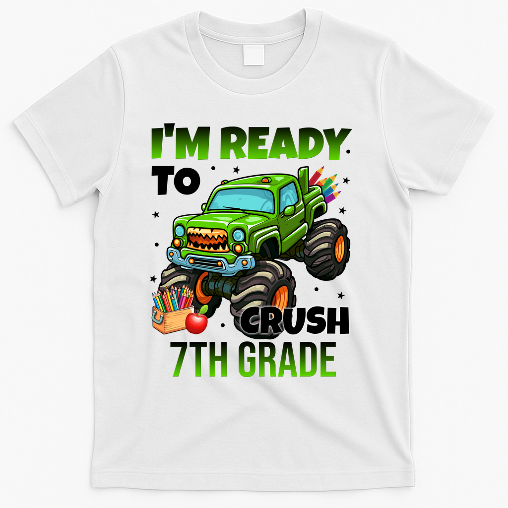 I'm Ready To Crush 7th Grade Monster Truck T-Shirt - White