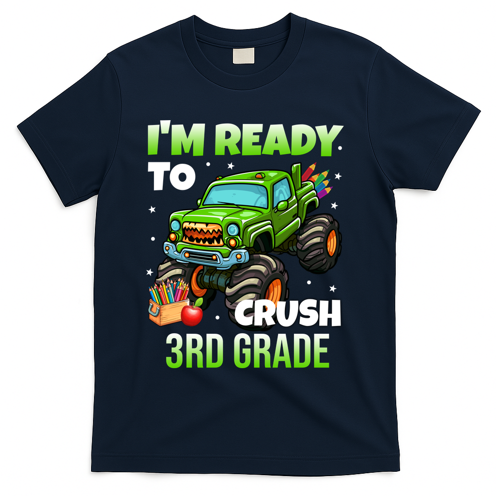 I'm Ready To Crush 3rd Grade Monster Truck T-Shirt - Navy
