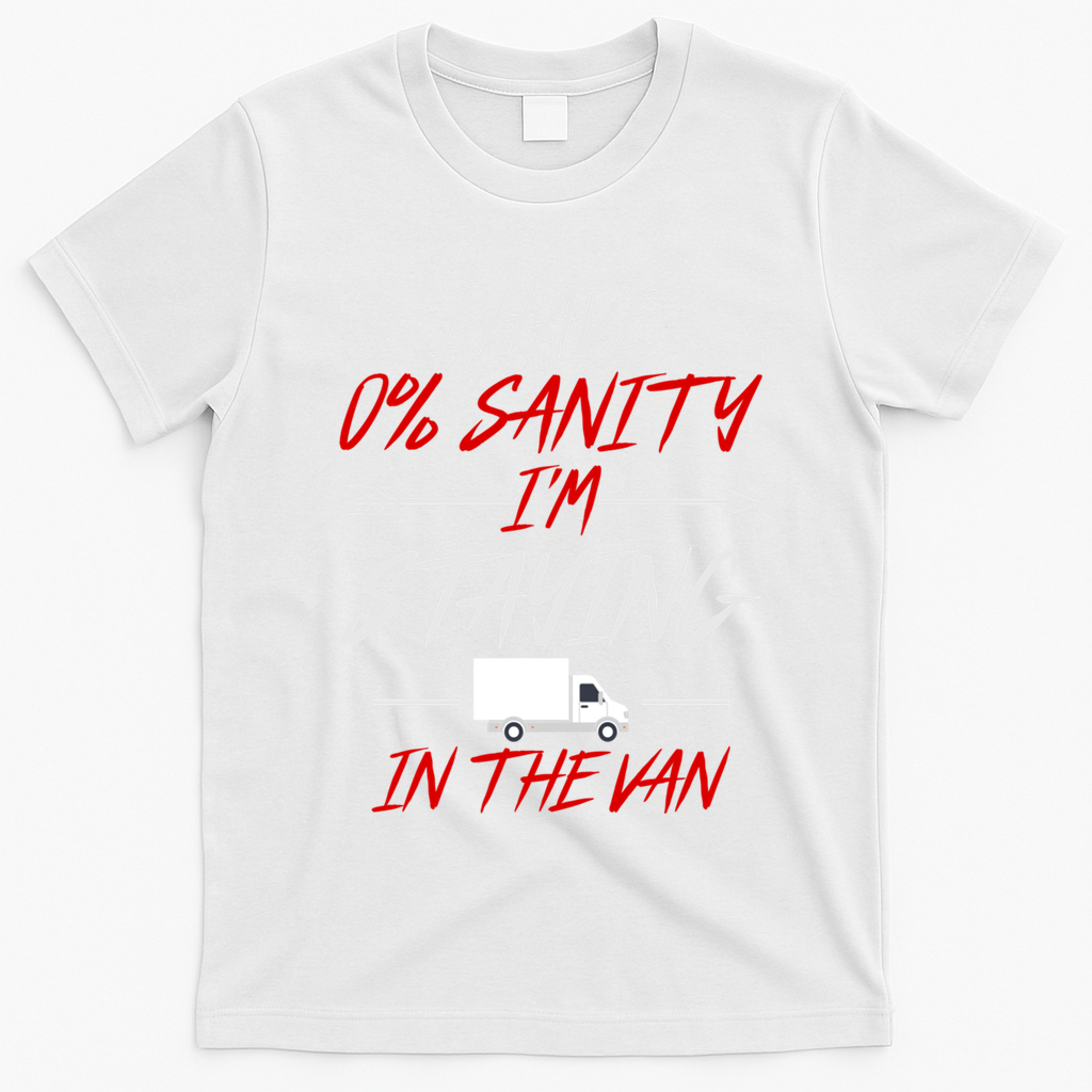 IM Staying In Tha Van Phasmophobia Funny Gift T-Shirt - White
