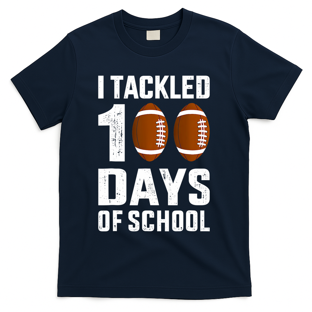 I Tackled 100 Days School 100th Day Football T-Shirt - Navy