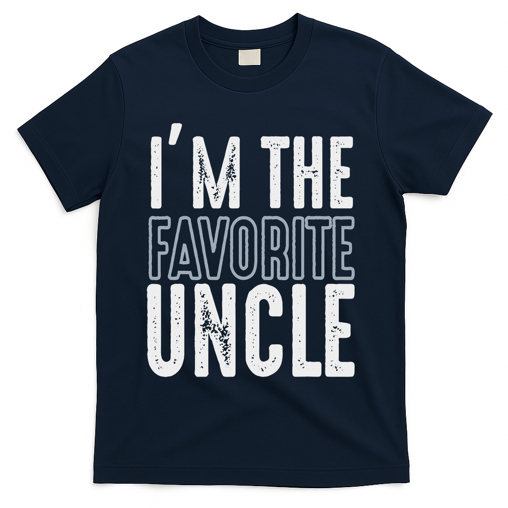 I'm The Favorite Uncle Funny Quotes Family Gift T-Shirt - Navy