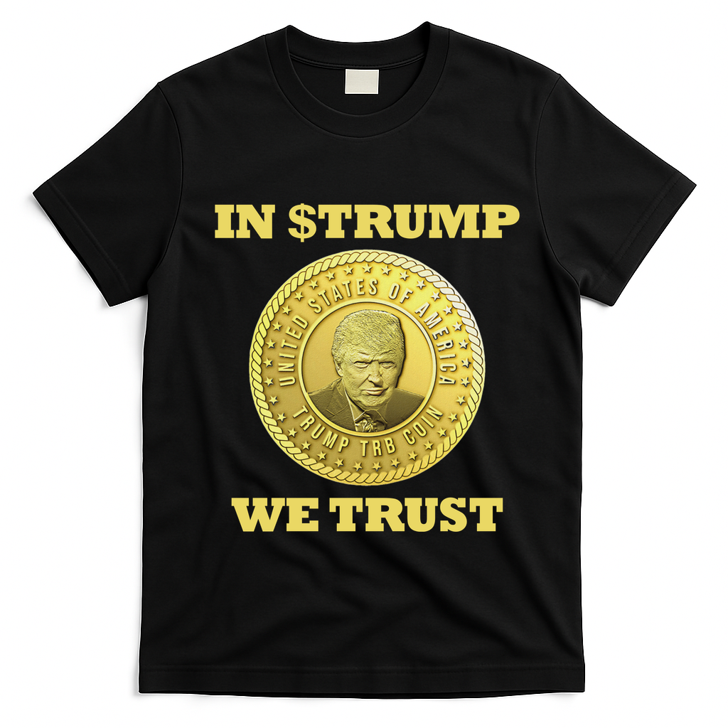 In $Trump We Trust Meme Coin T-Shirt - Black