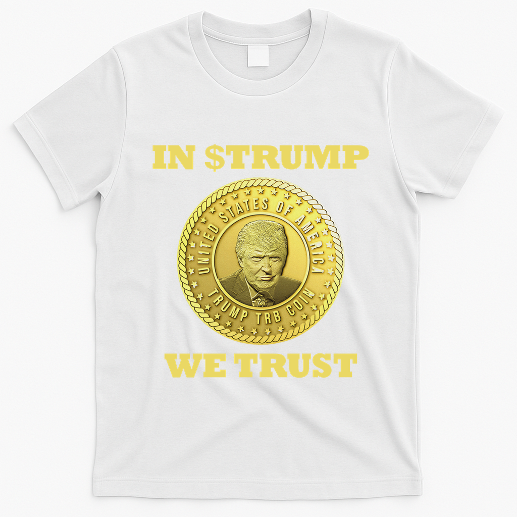In $Trump We Trust Meme Coin T-Shirt - White