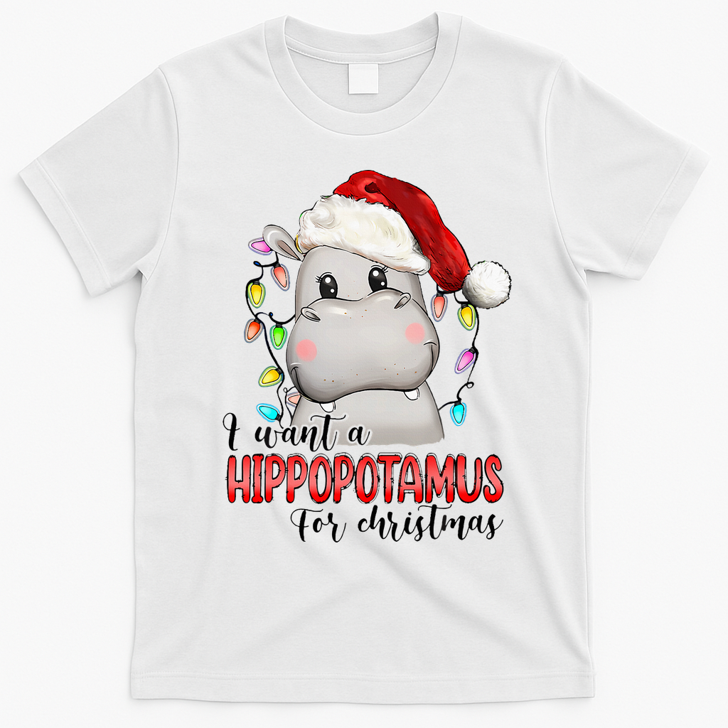 I Want A Hippopotamus For Christmas Xmas T-Shirt - White