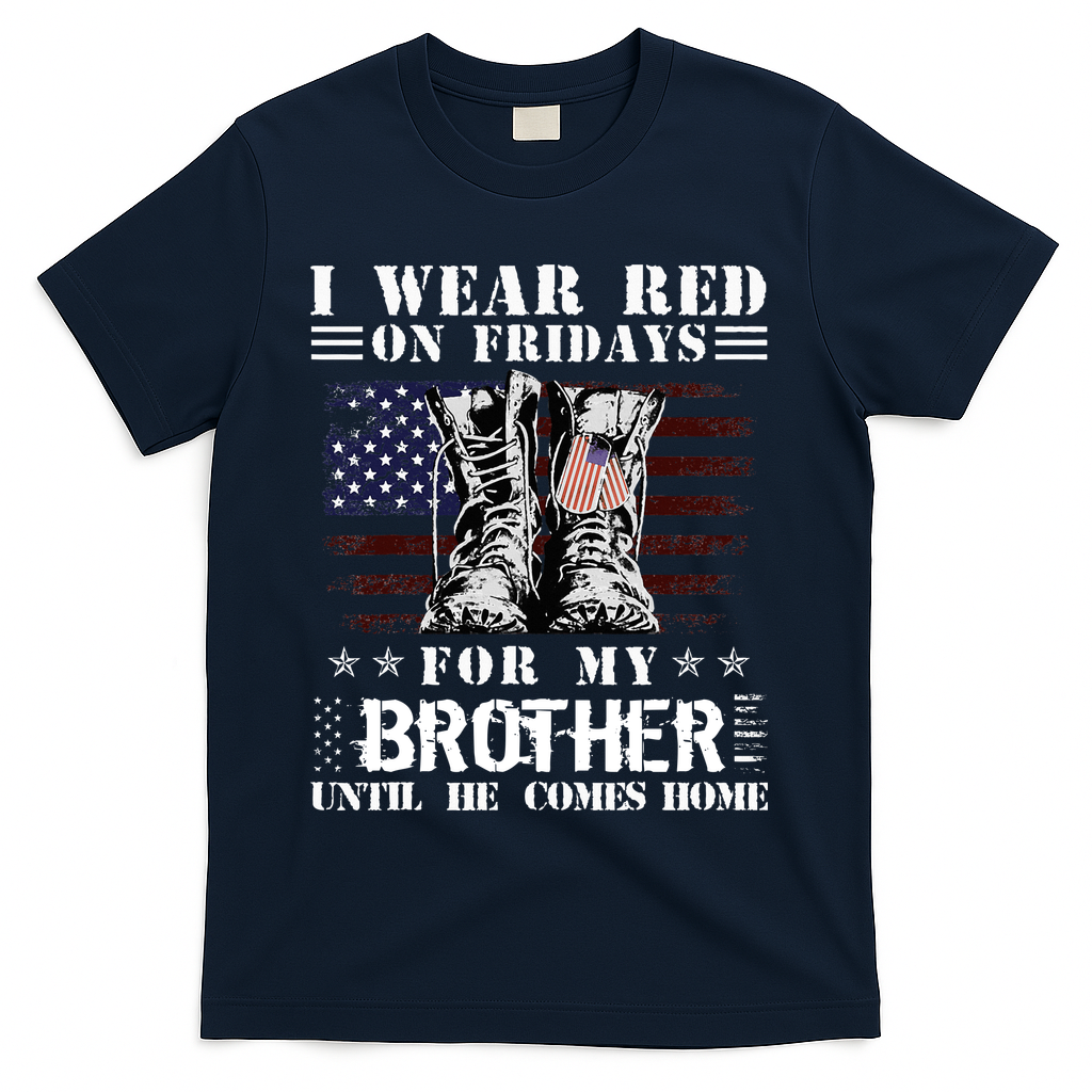 I Wear Red On Fridays For My Brother Until He Comes Home T-Shirt - Navy