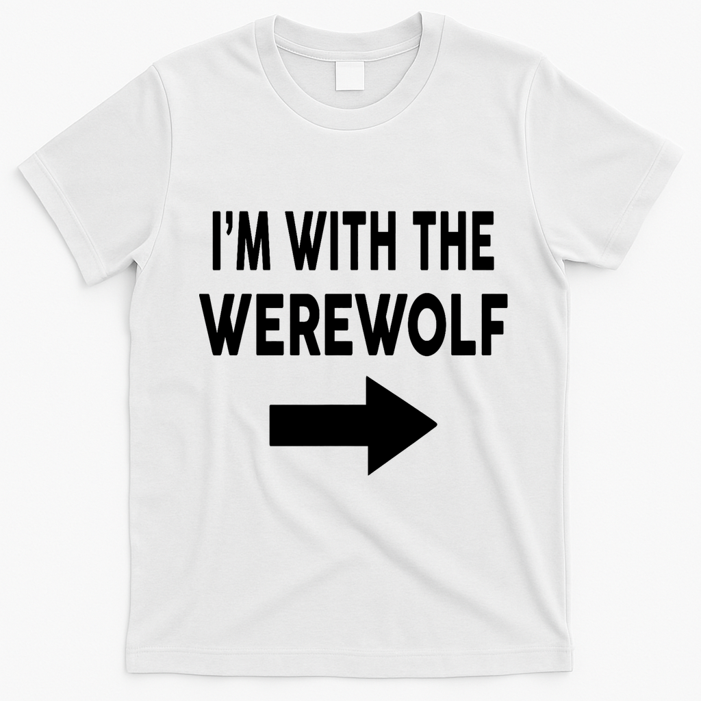 IM With The Werewolf Halloween Costume T-Shirt - White