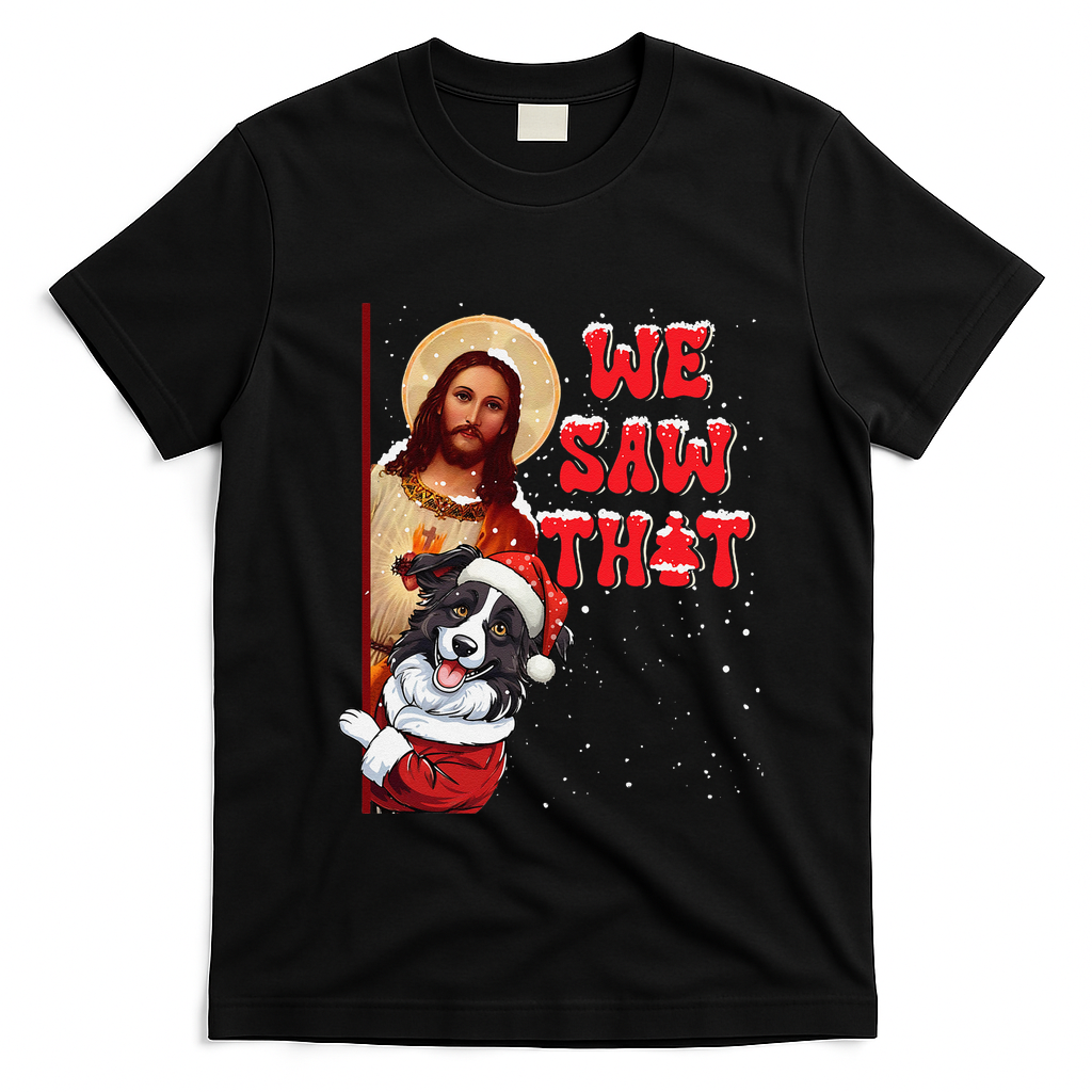 Jesus And Border Collie We Saw That Funny Christmas T-Shirt - Black