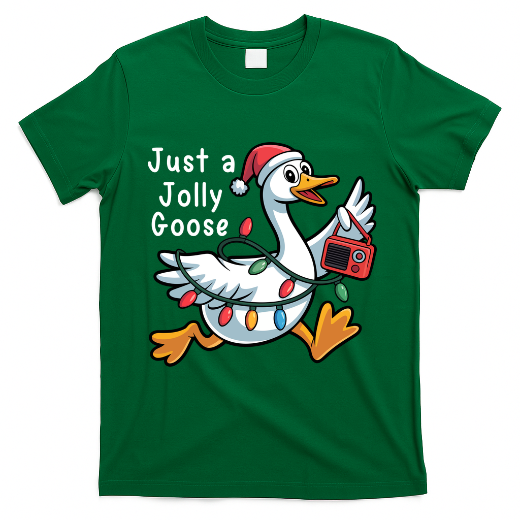 Just A Jolly Goose Christmas T-Shirt - Irish Green