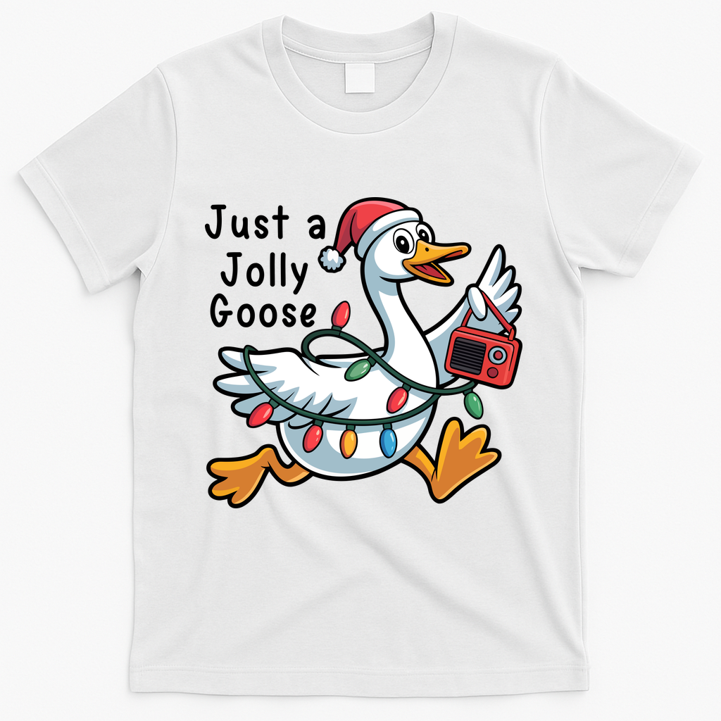 Just A Jolly Goose Christmas T-Shirt - White