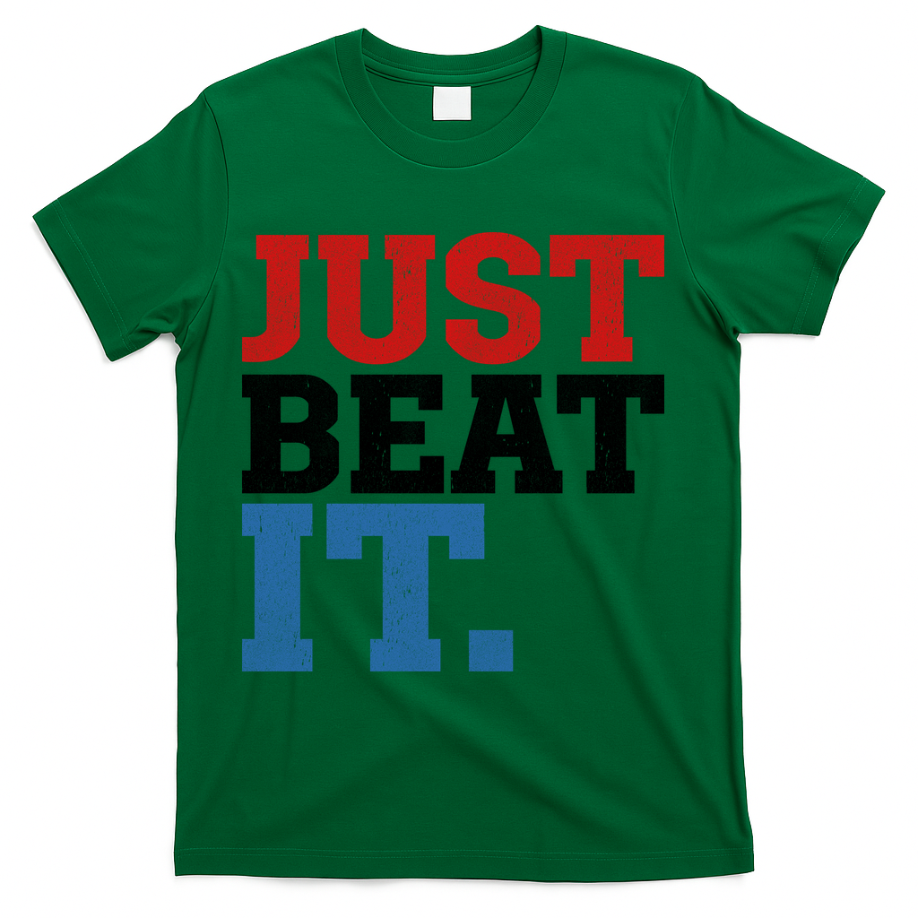Just Beat It T-Shirt - Green