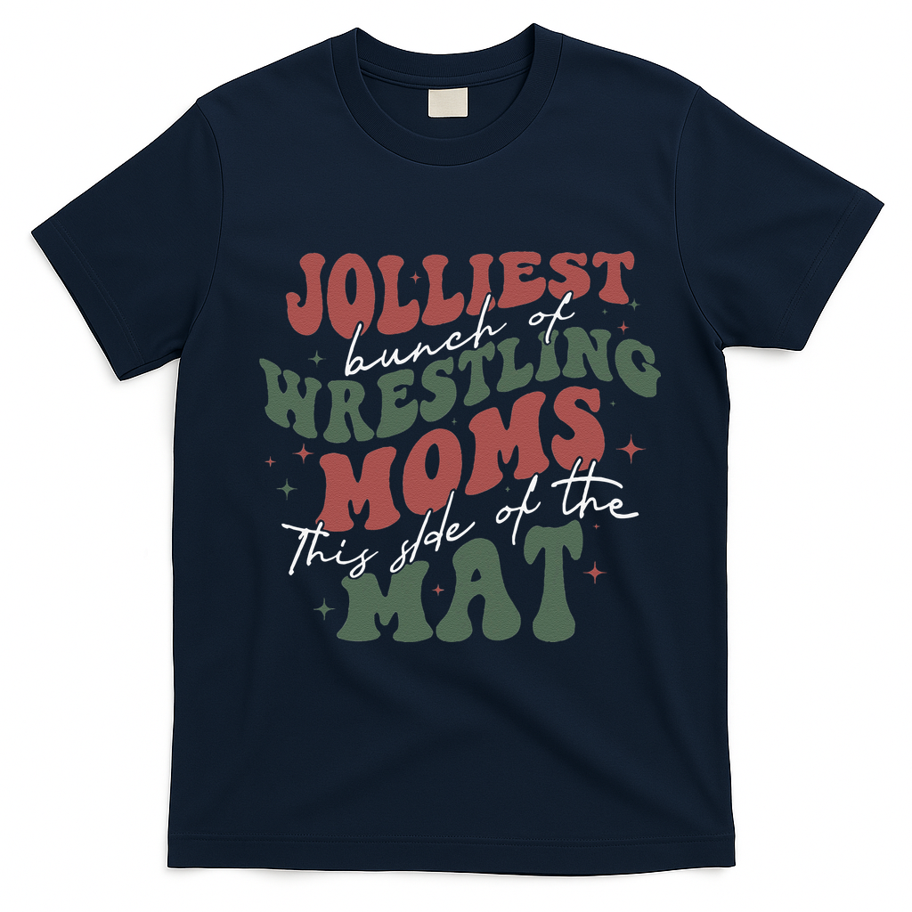 Jolliest Bunch Of Wrestling Moms This Side Of The Mat Xmas T-Shirt - Navy Blue