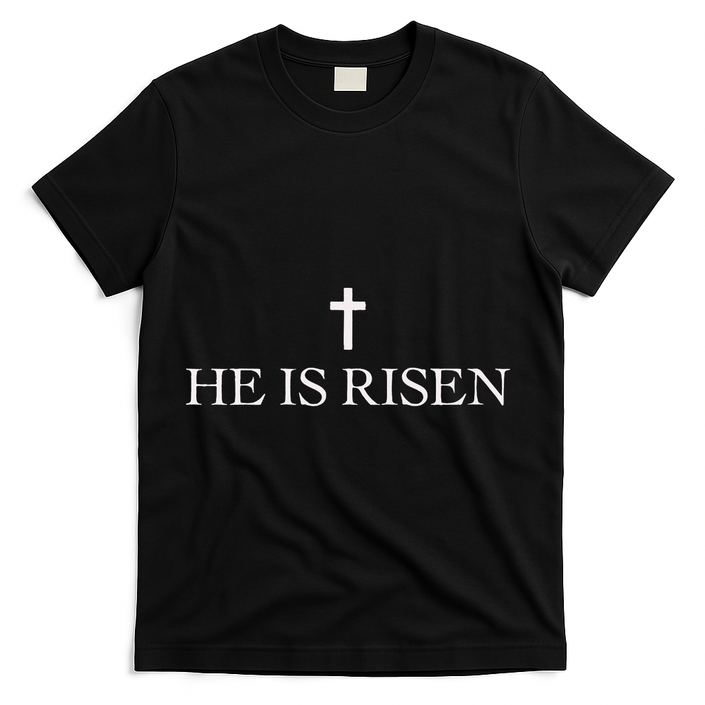 Jesus Christian He Is Risen T-Shirt - Black