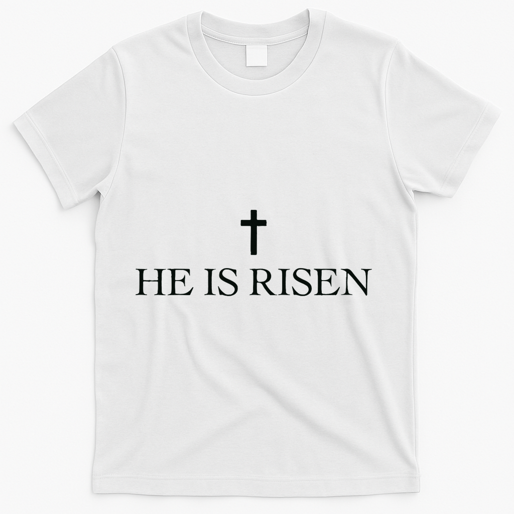 Jesus Christian He Is Risen T-Shirt - White