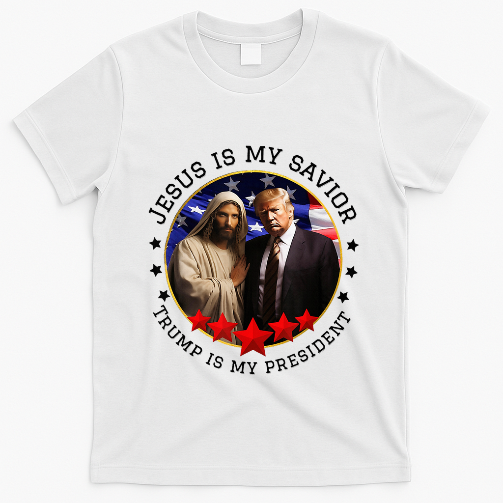 Jesus Is My Savior Trump Is My President American Flag T-Shirt - White