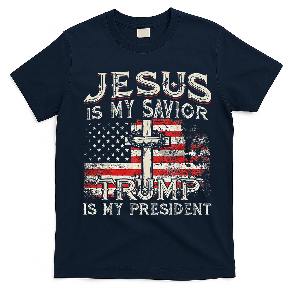 Jesus Is My Savior Trump Is My President T-Shirt - Navy Blue